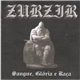 Zurzir - Sangue, Glória E Raça